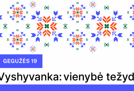 Minėjome VYŠYVANKOS (siuvinėjimo) dieną