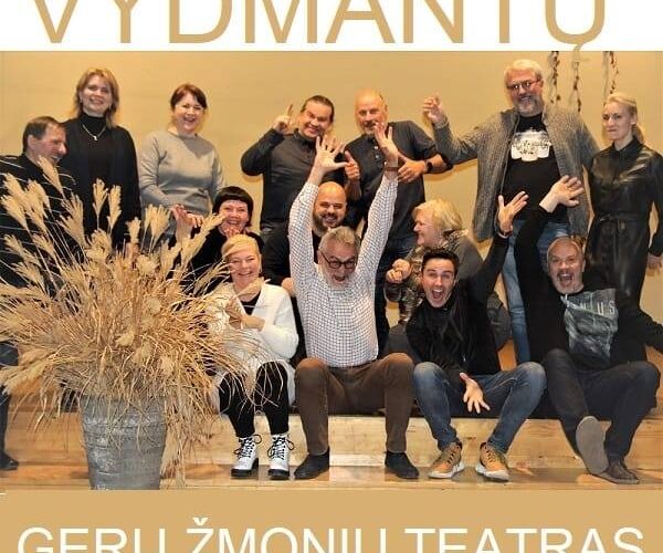 Vydmantų skyrius -„Gerų žmonių teatras“