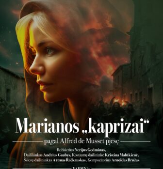 MARIANOS „KAPRIZAI“ – PREMJERA